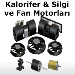 Kalorifer & Silgi ve Fan Motorları